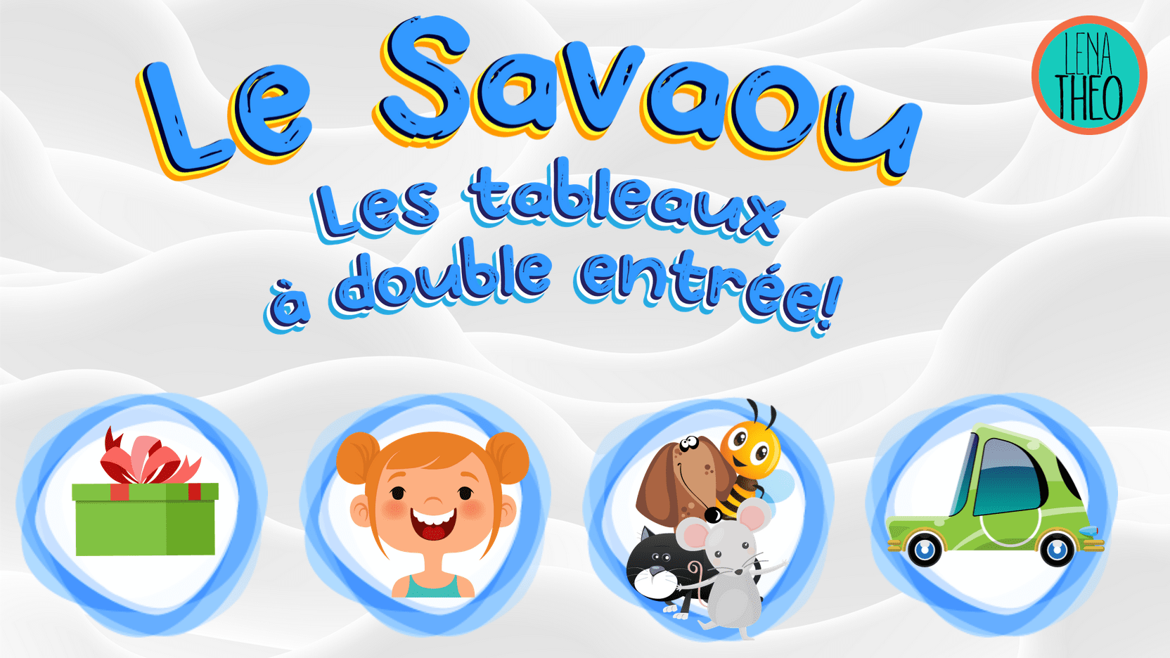 Le Savaou- Les tableaux à double entrée