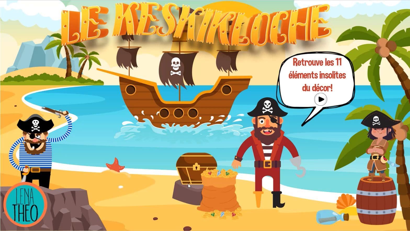 Le Keskikloche- Chez les pirates